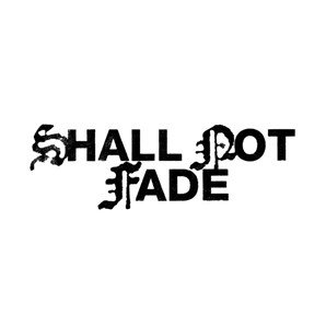 Shall Not Fade records logo
