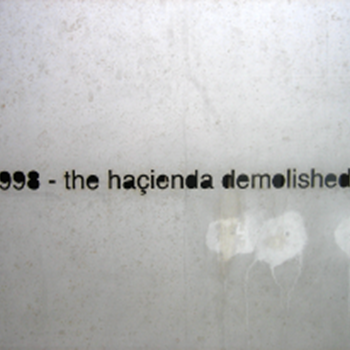 The Hacienda demolished sign 1998